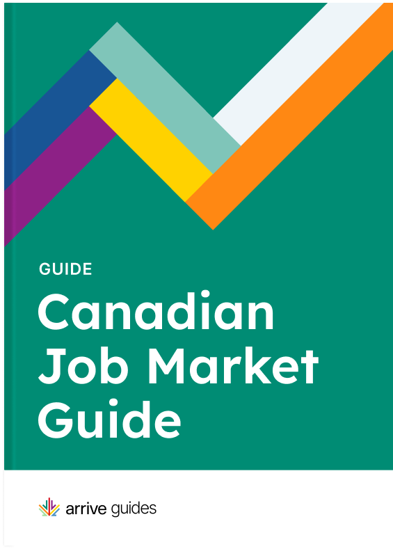 The Guide to the Canadian Job Market Arrive