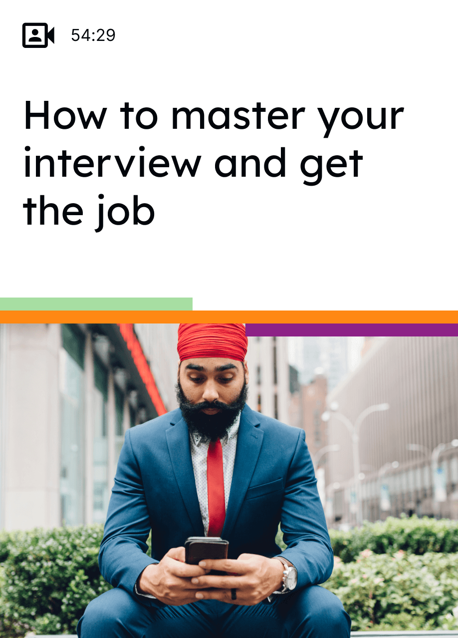 How to master your interview and get the job