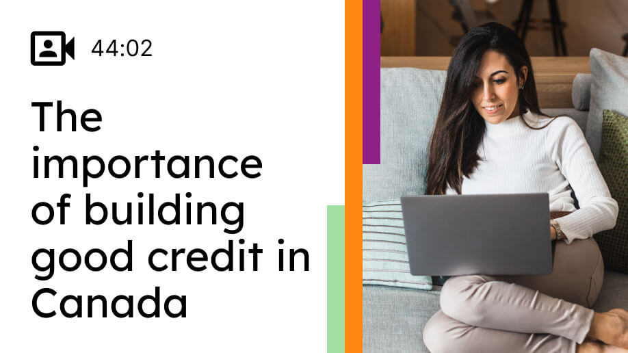 The importance of building good credit in Canada